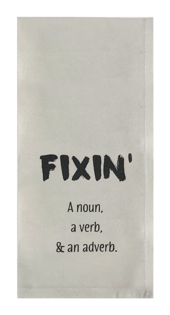 Fixin'. A noun, a verb, and an adverb.