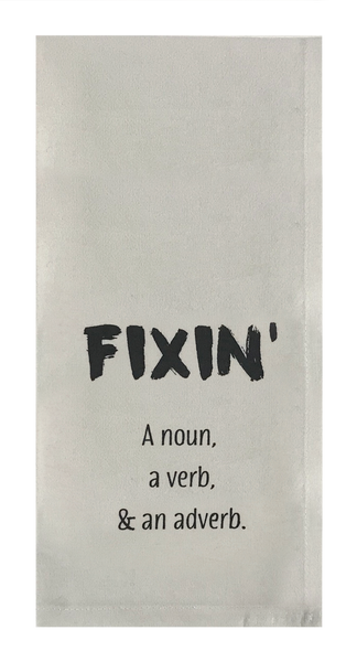 Fixin'. A noun, a verb, and an adverb.