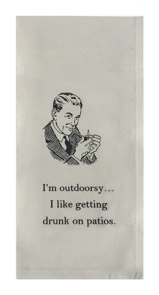 I'm Outdoorsy... I Like Getting Drunk on Patios. (man)