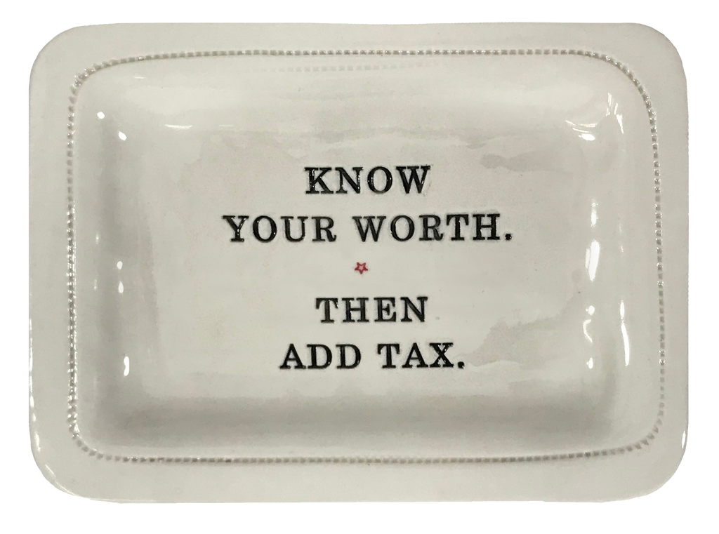 Know Your Worth. Then Add Tax.