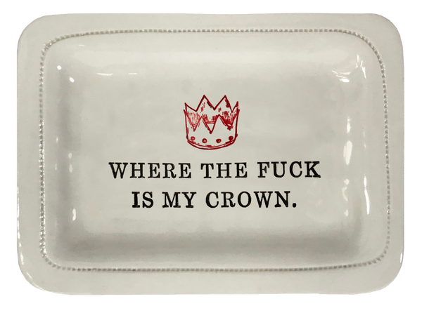 Where the Fuck Is my Crown.